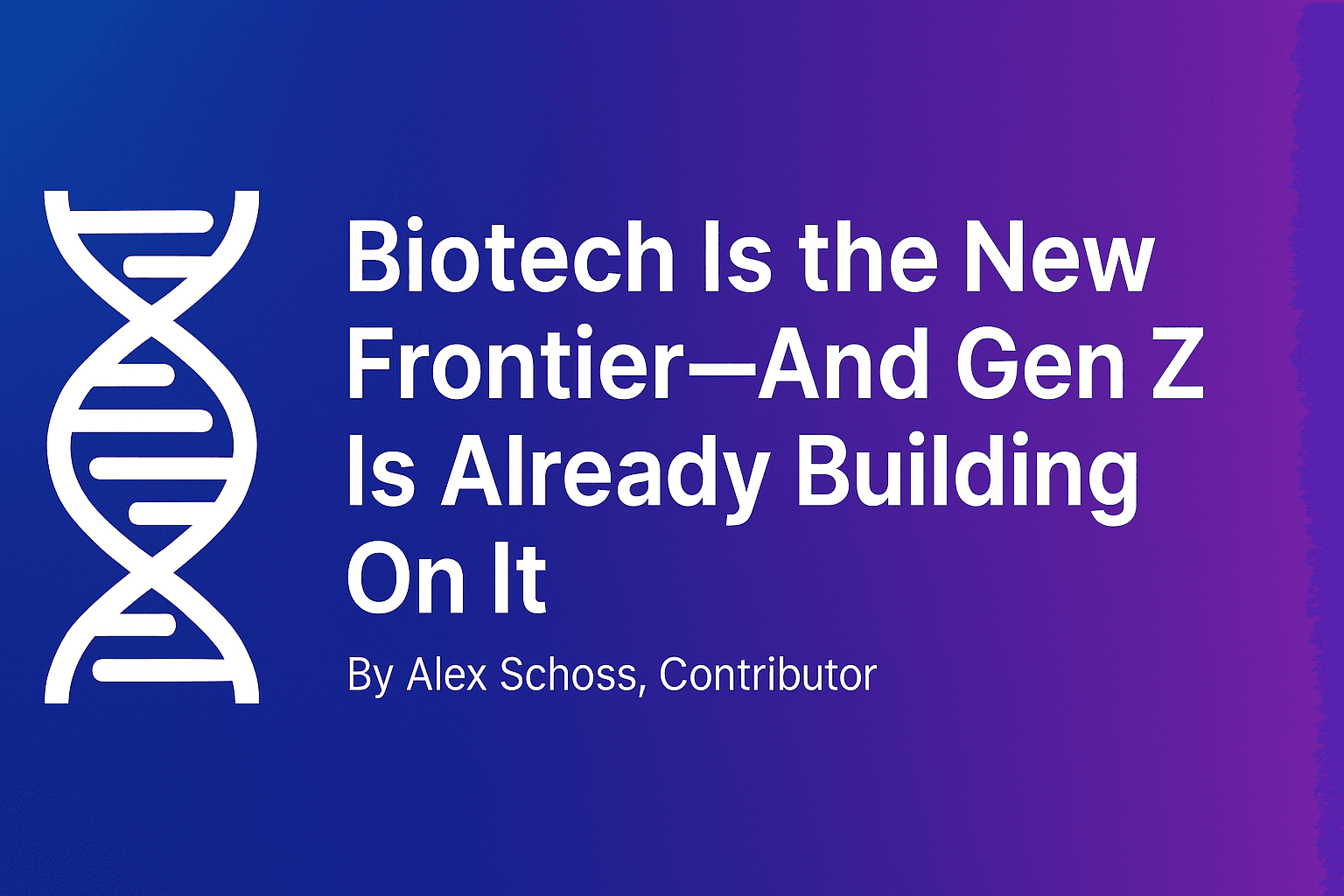 Biotech Is the New Frontier